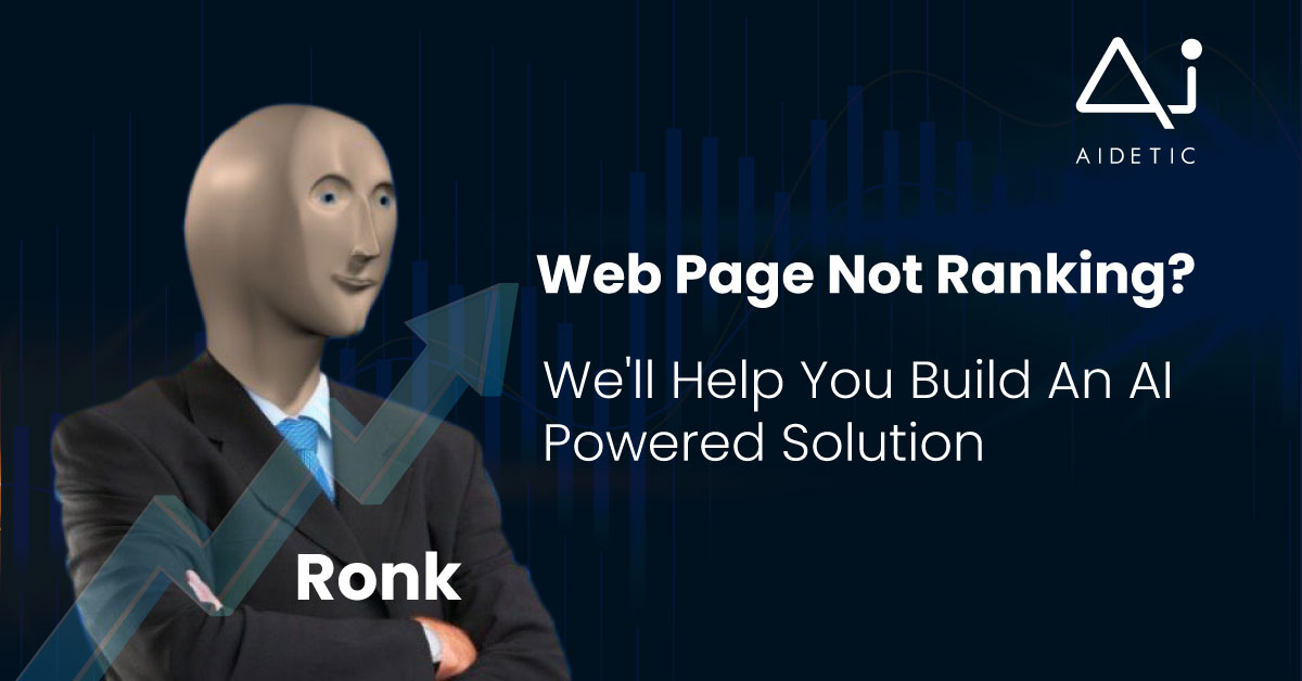 The Image here acts as a header to the blog Titled as Web Page Not Ranking? We'll Help You BUild An AI Powered Solution